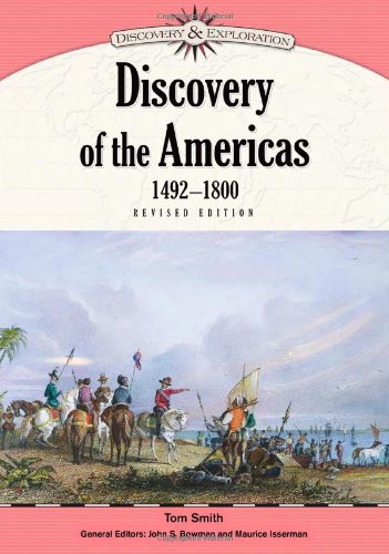 Discovery of the Americas, 1492-1800 by Tom Smith