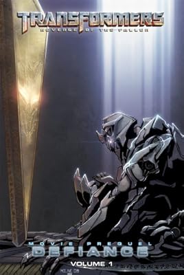 Transformers: Revenge of the Fallen: Defiance, Volume 1 (Transformers: Revenge of the Fallen-Defiance Official Movie)