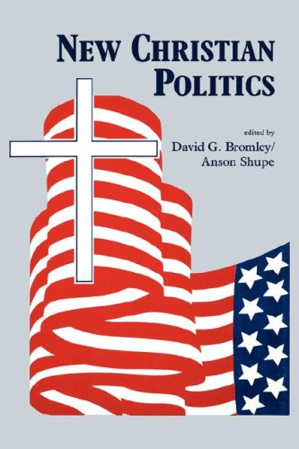 New Christian Politics by David G. Bromley