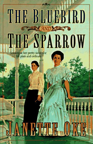 The Bluebird and the Sparrow (Women of the West #10) by Janette Oke