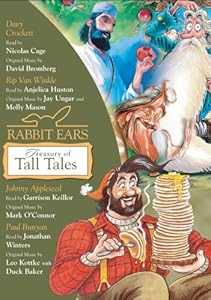 Rabbit Ears Treasury of Tall Tales: Volume One: Davy Crockett, Rip Van Winkle, Johnny Appleseed, Paul Bunyan by Jonathan Winters