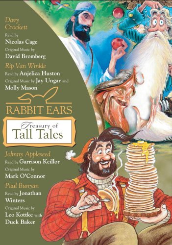 Rabbit Ears Treasury of Tall Tales: Volume One: Davy Crockett, Rip Van Winkle, Johnny Appleseed, Paul Bunyan by Jonathan Winters