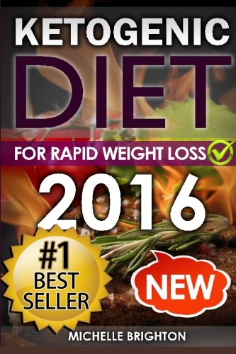 Ketogenic Diet: For Rapid Weight Loss: Recipes and Mistakes to Avoid by Michelle Brighton