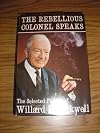 The Rebellious Colonel Speaks: The Selected Papers of Willard F. Rockwell