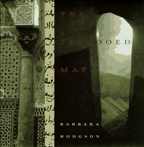 The Tattooed Map by Barbara Hodgson