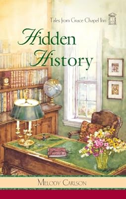 Hidden History (Tales from Grace Chapel Inn)