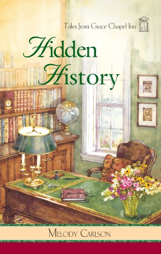 Hidden History (Tales from Grace Chapel Inn) by Judy Baer