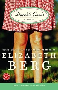 Durable Goods: A Novel (Ballantine Reader's Circle)