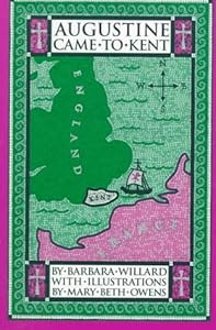 Augustine Came to Kent (Living History Library)