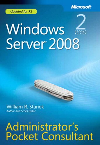 Windows Server 2008 Administrator's Pocket Consultant by William Stanek