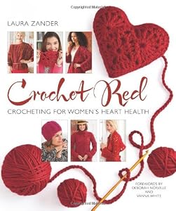 Crochet Red: Crocheting for Women's Heart Health