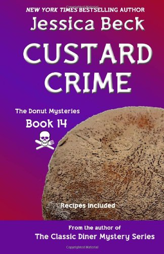 Custard Crime: Donut Mystery #14 by Jessica Beck