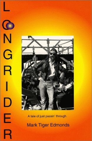 Longrider: A Tale of Just Passin' Through by Mark Edmonds