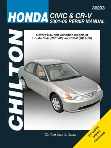 Honda Civic & CR-V, 2001-2006 (Chilton's Total Car Care Repair Manuals) by Robert Maddox