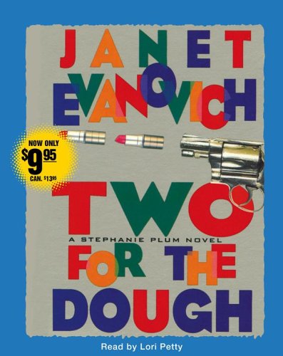Two for the Dough (Stephanie Plum, No. 2) (Stephanie Plum Novels) by Janet Evanovich
