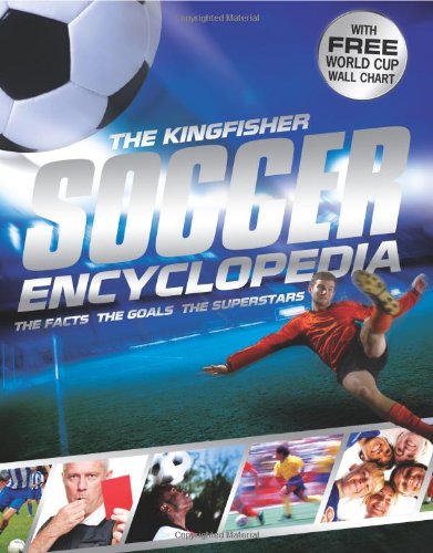 The Kingfisher Soccer Encyclopedia by Clive Gifford