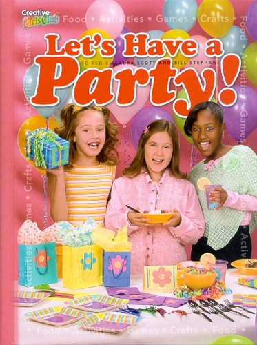 Let's Have a Party! by Laura Scott