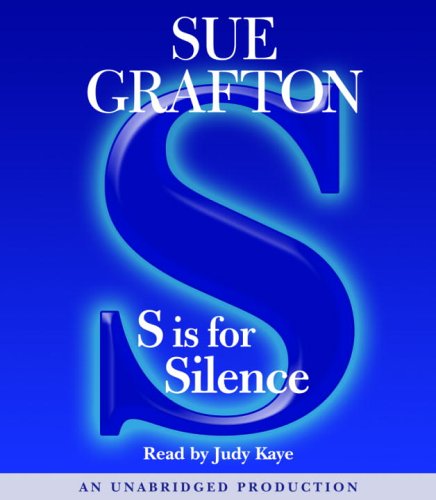 S Is For Silence (Kinsey Millhone Mysteries) by Sue Grafton