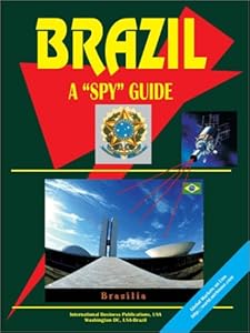 Brazil a Spy Guide by USA International Business Publications