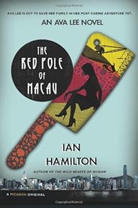 The Red Pole of Macau: An Ava Lee Novel