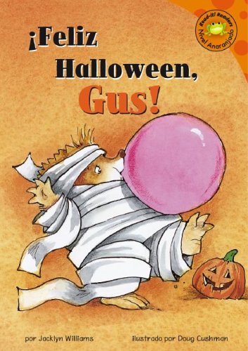 Feliz Halloween, Gus! by Jacklyn Williams