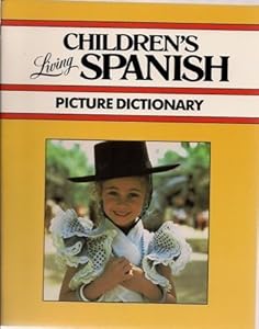 Living Children's Spanish Picture Dictionary
