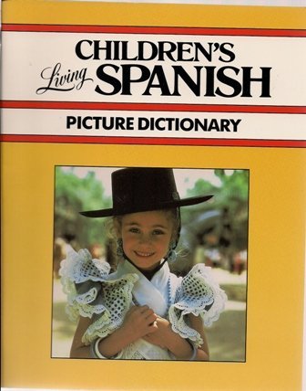 Living Children's Spanish Picture Dictionary by Living Language
