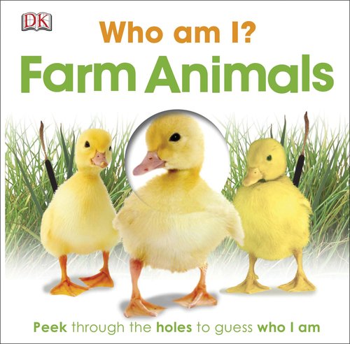 Who Am I? Farm Animals by DK Publishing