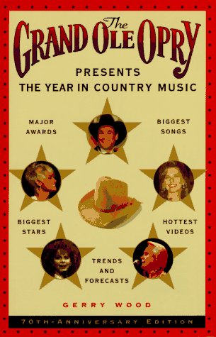 The Grand Ole Opry Presents the Year in Country: Music by Walter Carter