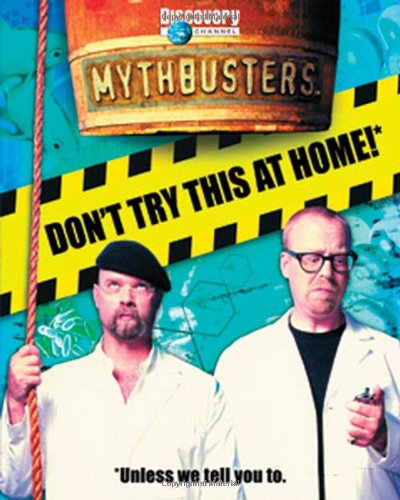 MythBusters: Don't Try This at Home by Mary Packard