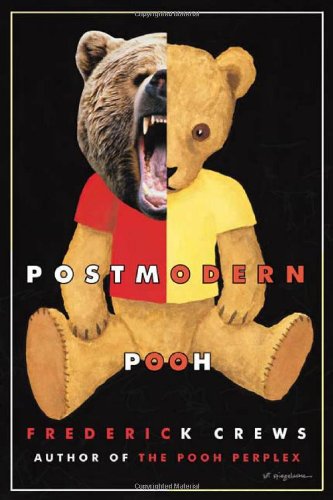 Postmodern Pooh by Frederick Crews
