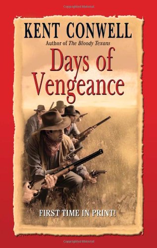 Days of Vengeance by Kent Conwell