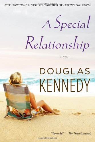 A Special Relationship: A Novel by Douglas Kennedy