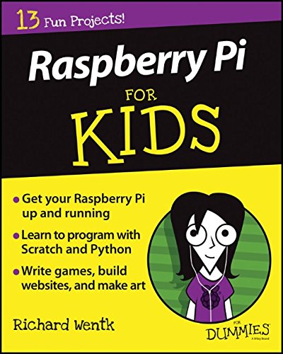 Raspberry Pi For Kids For Dummies by Richard Wentk