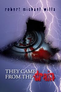 They Came from the Drain by Robert Michael Wills