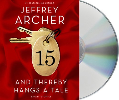 And Thereby Hangs a Tale by Jeffrey Archer