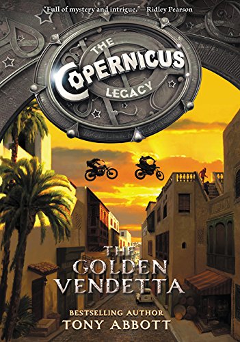 The Copernicus Legacy: The Golden Vendetta by Tony Abbott