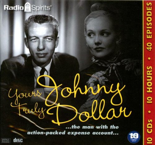 Yours Truly, Johnny Dollar by Radio Spirits