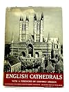 English Cathedrals, With A Foreword By Geoffrey Grigson, Photographs And Introduction By Martin Hurlimann
