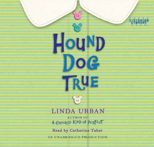 Hound Dog True by Linda Urban