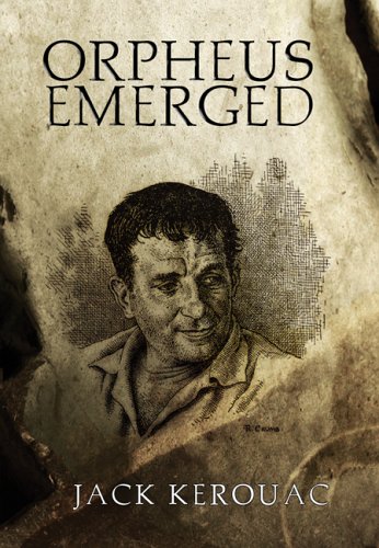 Orpheus Emerged by Jack Kerouac