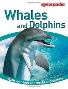 Eye Wonder: Whales and Dolphins