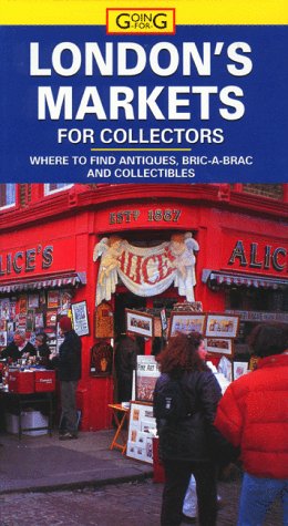 Going For: London's Markets for Collectors by Joanne Taborn