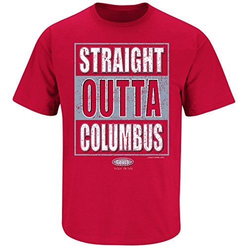 Ohio State Buckeyes Fans. Straight Outta Columbus. Scarlet Red T Shirt (Sm-5X)