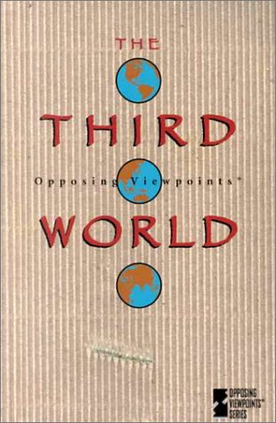 Opposing Viewpoints Series - The Third World (hardcover edition) by Laura K. Egendorf