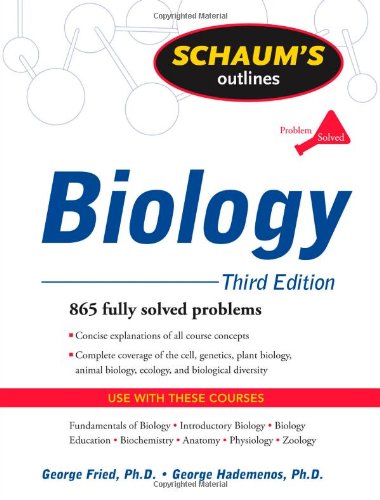 Schaum's Outline of Biology, Third Edition (Schaum's Outline Series) by David Goldberg