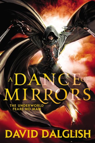 A Dance of Mirrors by David Dalglish