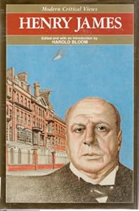 Henry James (Mod Crit Views) (Bloom's Modern Critical Views)