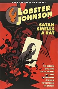 Lobster Johnson Volume 3: Satan Smells a Rat