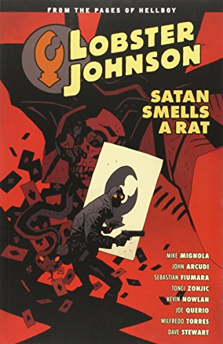 Lobster Johnson Volume 3: Satan Smells a Rat by Michael Mignola